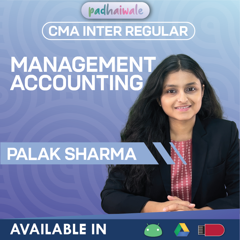 CMA Inter Management Accounting Regular Online Classes with concept clarity and exam-focused practice by Palak Sharma for ICMAI