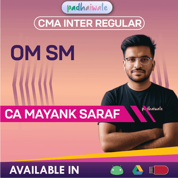 CMA Inter OM SM Regular Batch by CA Mayank Saraf