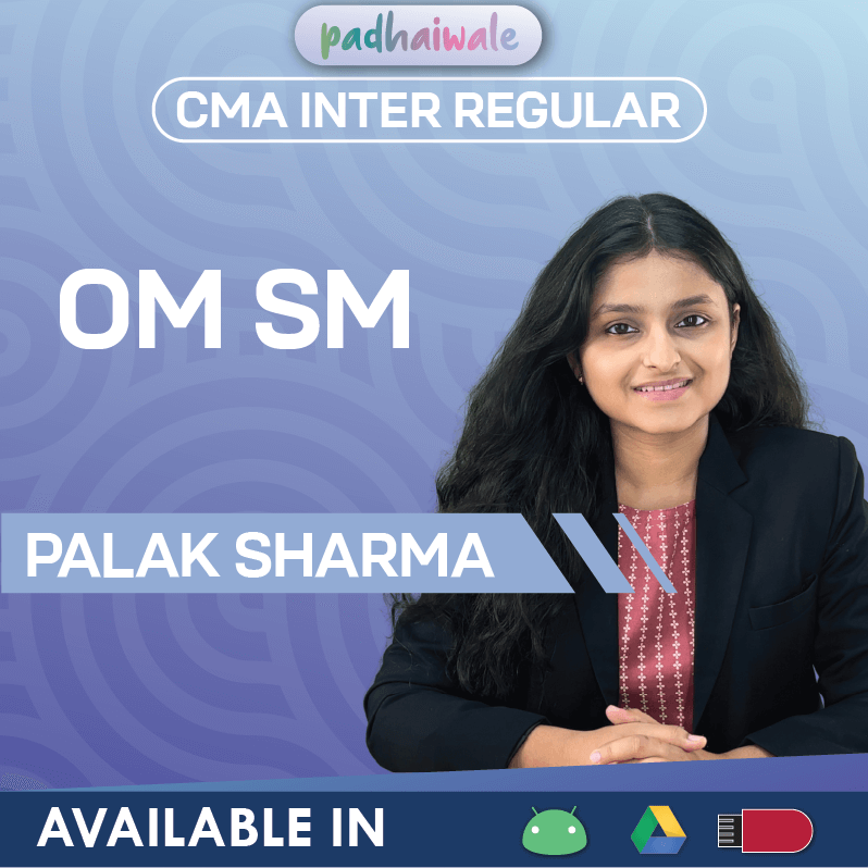 CMA Inter Operations Management and Strategic Management Regular Online Classes by Palak Sharma for ICMAI