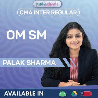 CMA Inter Operations Management and Strategic Management Regular Online Classes by Palak Sharma for ICMAI