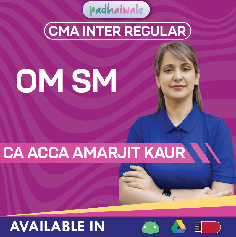 CMA Inter OM SM Regular Classes and Study Material by CA ACCA Amarjit Kaur for ICMAI