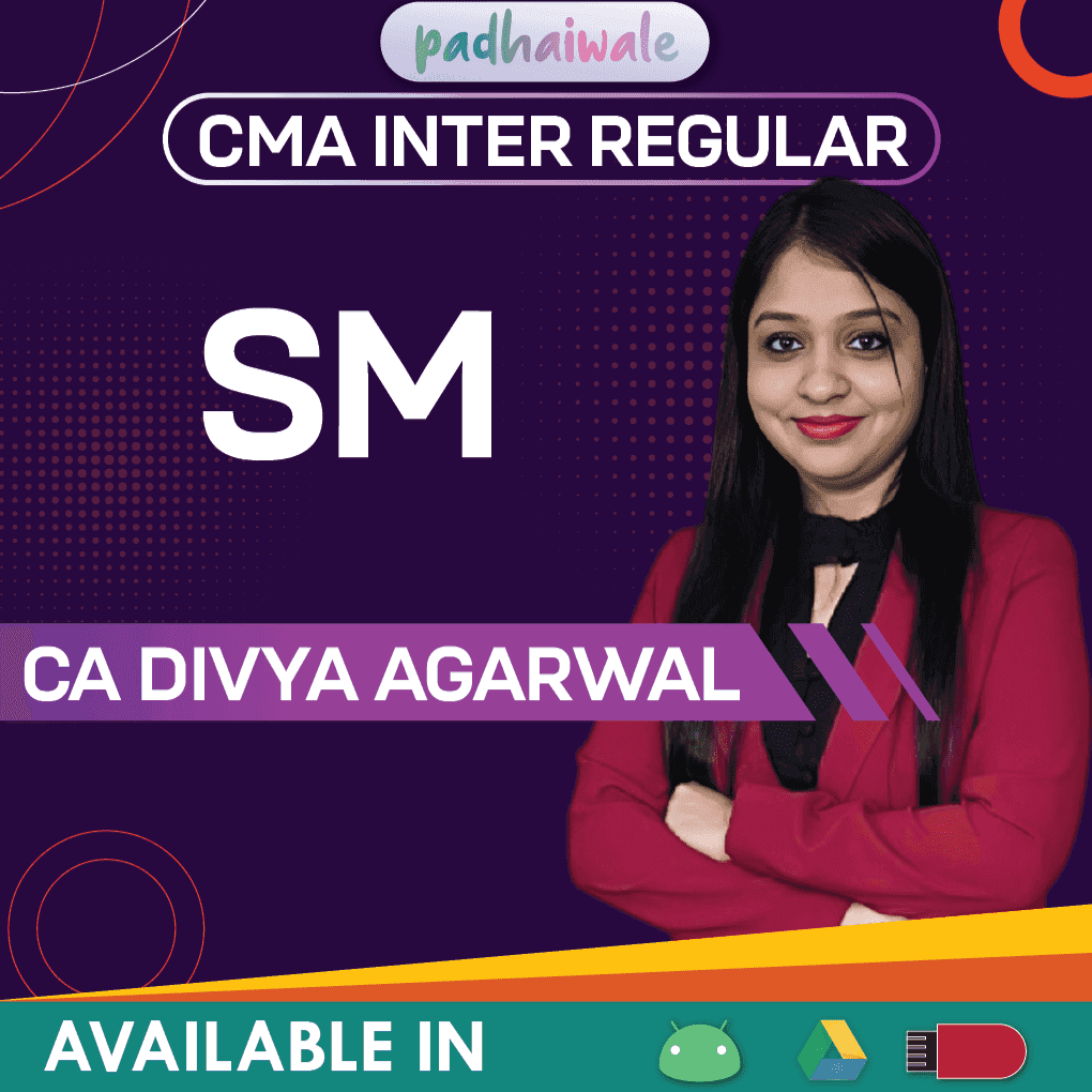 CMA Inter SM Regular Batch by CA Divya Agarwal