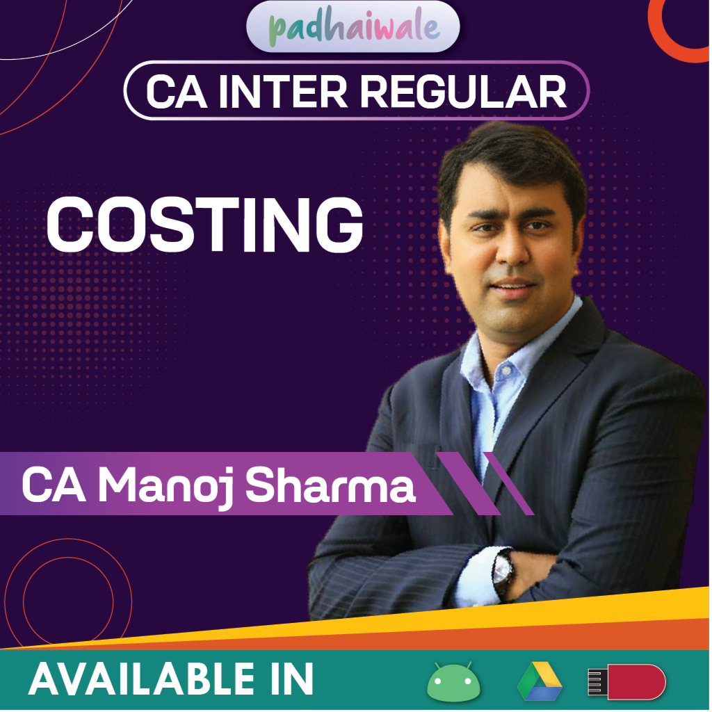 CA Inter Costing Regular Batch by CA Manoj Sharma