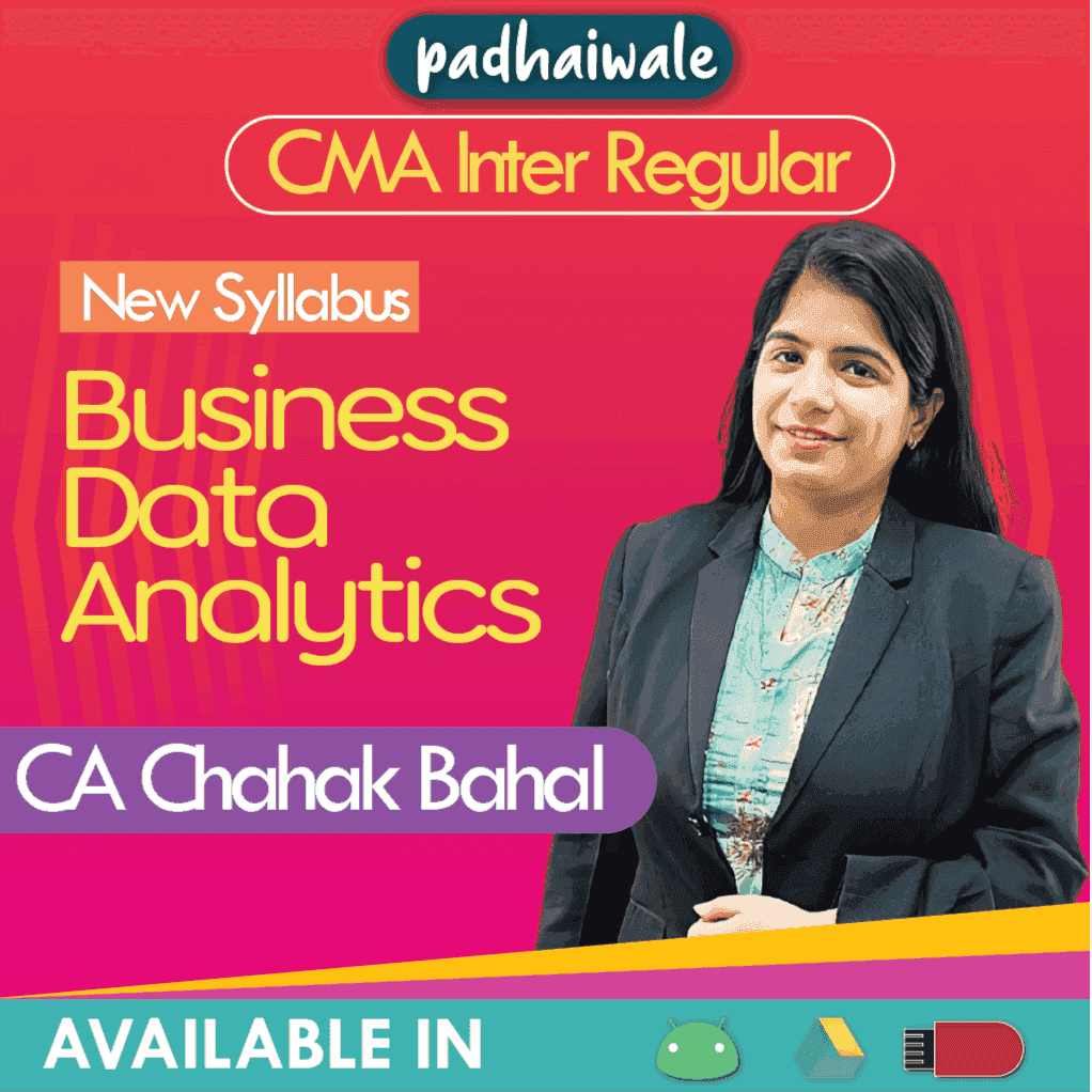 CMA Inter Business Data Analytics Regular Batch by CA Chahak Bahal