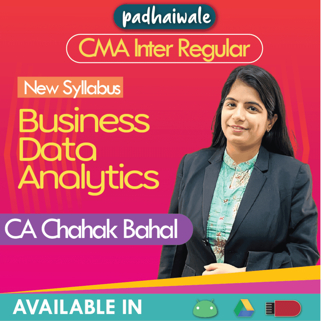 CMA Inter Business Data Analytics Regular Batch by CA Chahak Bahal