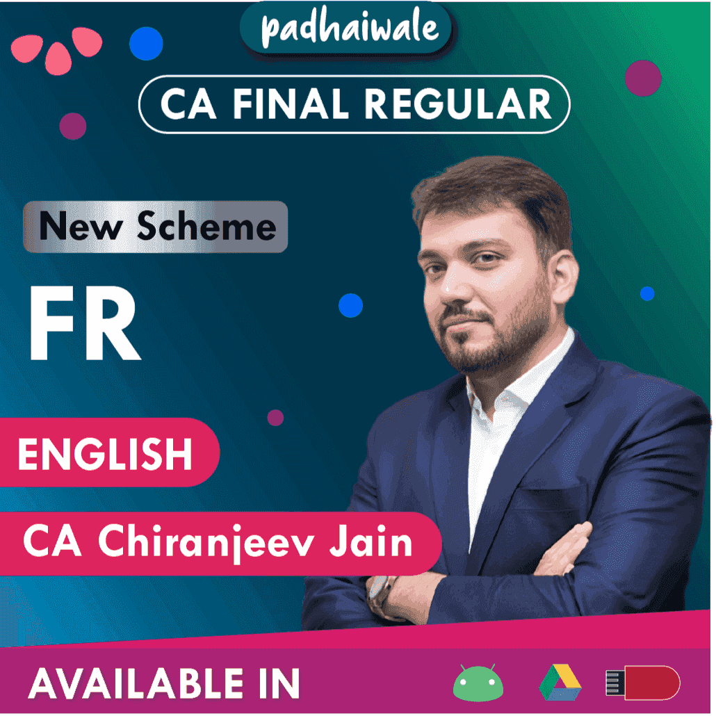 CA Final FR in English Regular Batch New Scheme by CA Chiranjeev Jain