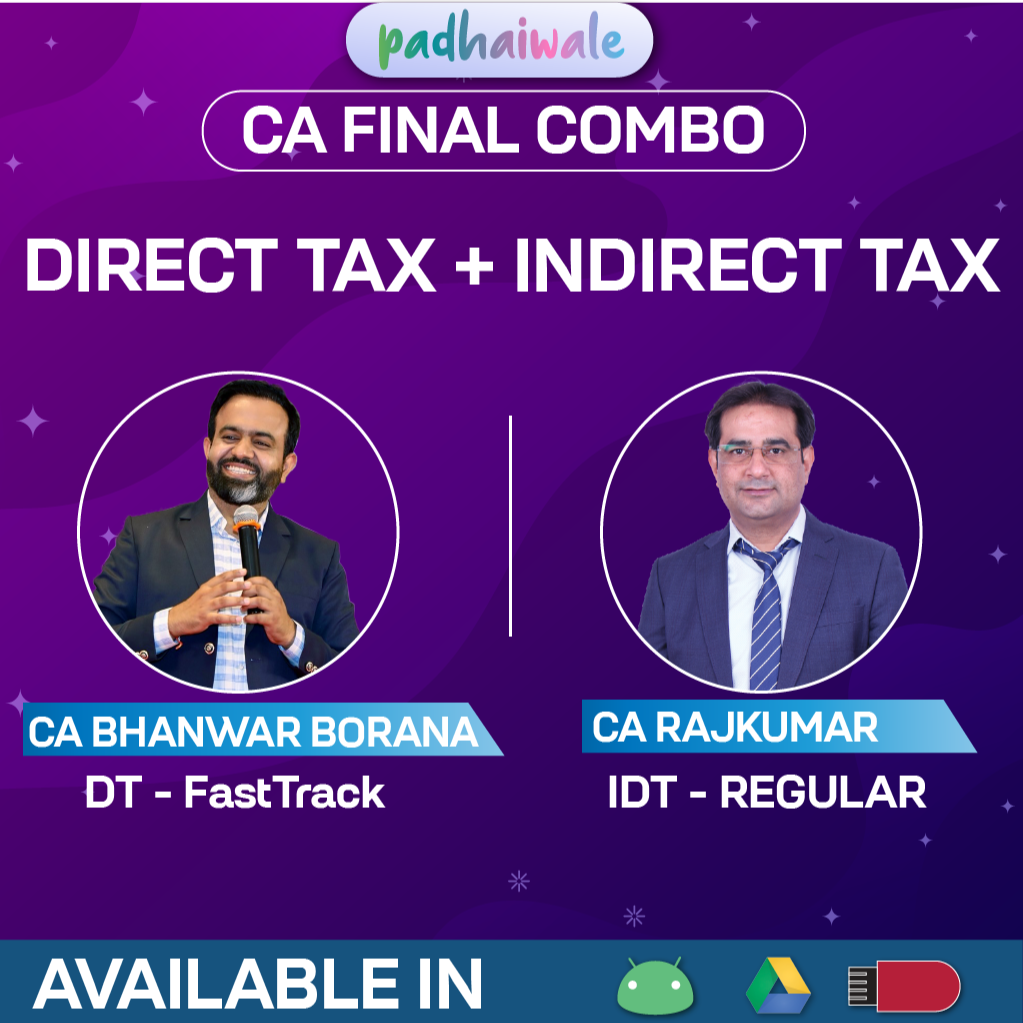 CA Final DT FastTrack + IDT Regular Batch Combo by CA Bhanwar Borana and CA Rajkumar (Copy)