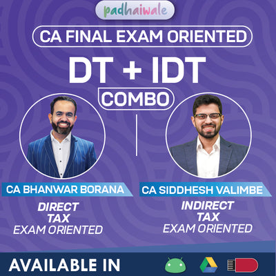 CA Final DT + IDT Combo Exam Oriented Batch by CA Bhanwar Borana and CA Siddhesh Valimbe