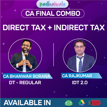 CA Final DT (Regular) + IDT 2.0 Combo by CA Bhanwar Borana and CA Rajkumar