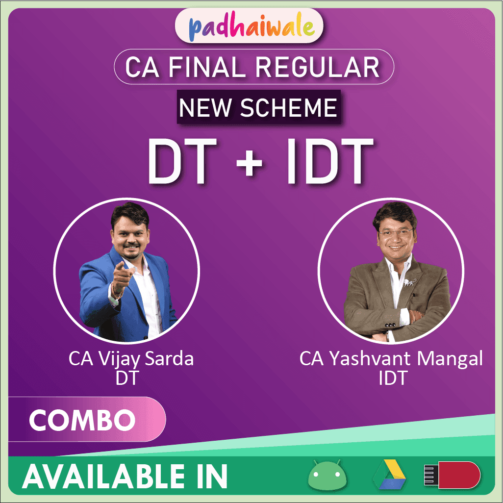 CA Final DT + IDT Combo Regular Batch by CA Vijay Sarda and CA Yashvant Mangal