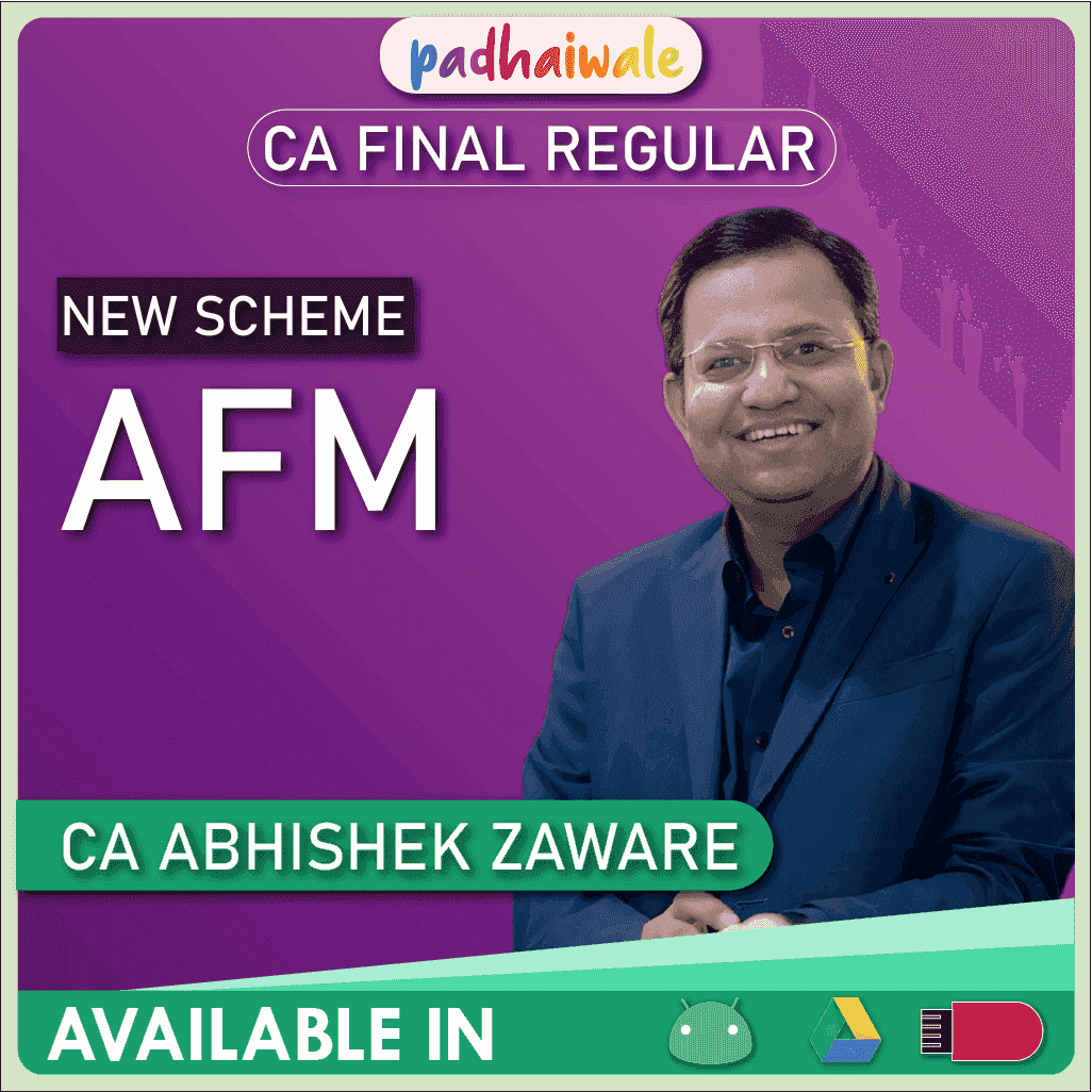 CA Final AFM Regular Batch by CA Abhishek Zaware 