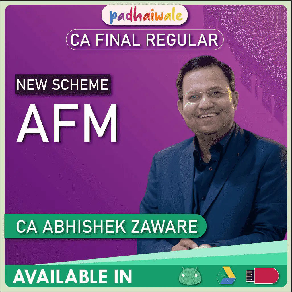 CA Final Advanced Financial Management (AFM) Regular Batch by CA Abhishek Zaware – Complete ICAI Syllabus with Case Studies & Concept Clarity