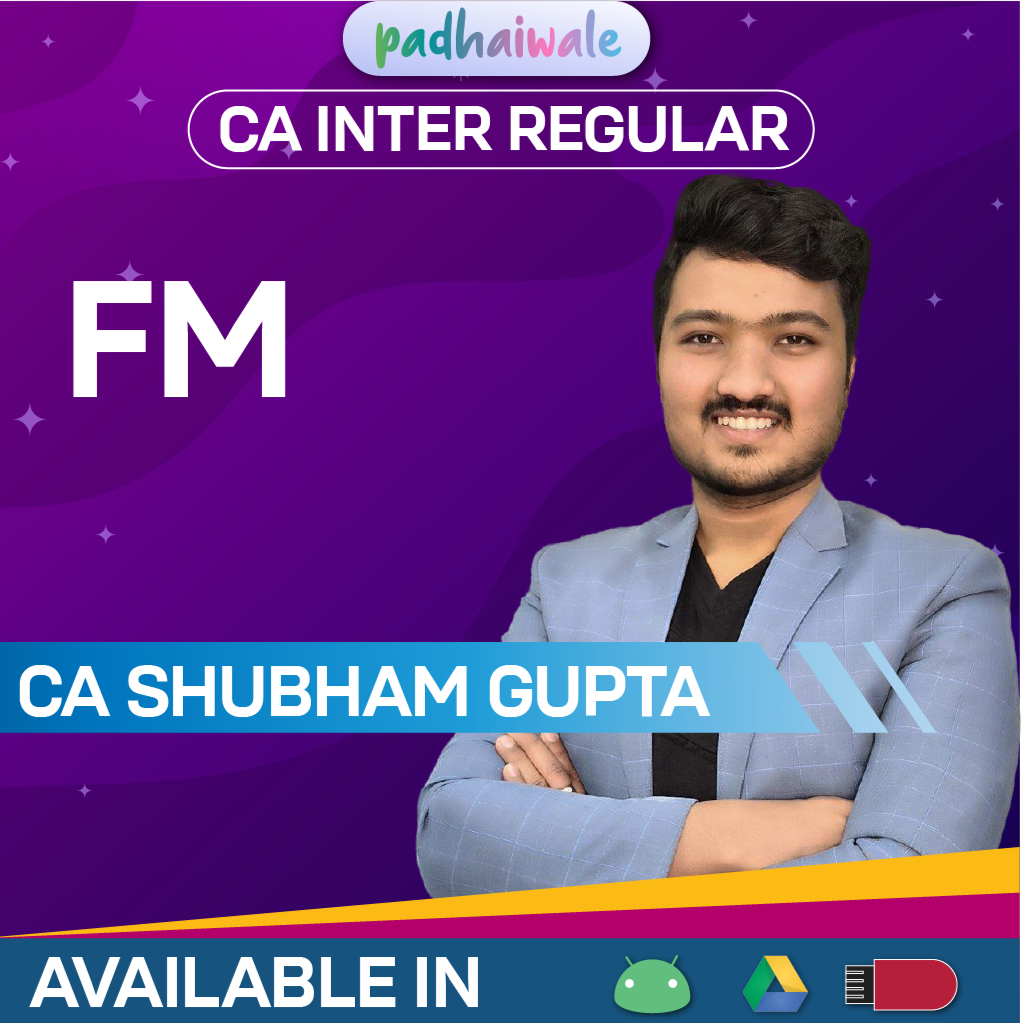 CA Inter FM Regular Batch New Scheme by CA Shubham Gupta