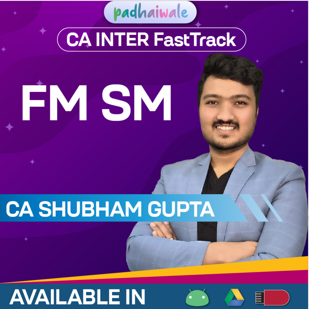 CA Inter FM SM FastTrack Batch New Scheme by CA Shubham Gupta