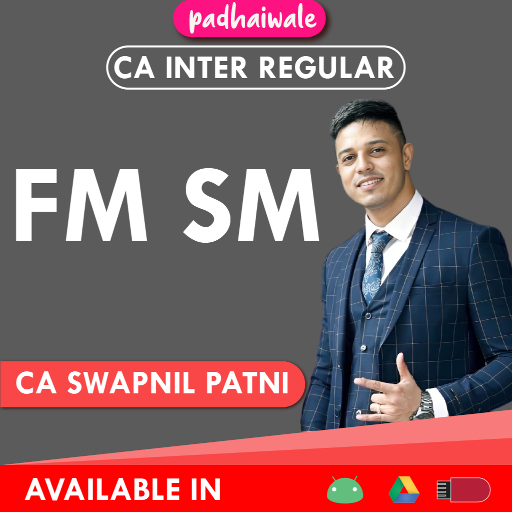 CA Inter FM SM Regular Batch New Scheme by CA Swapnil Patni