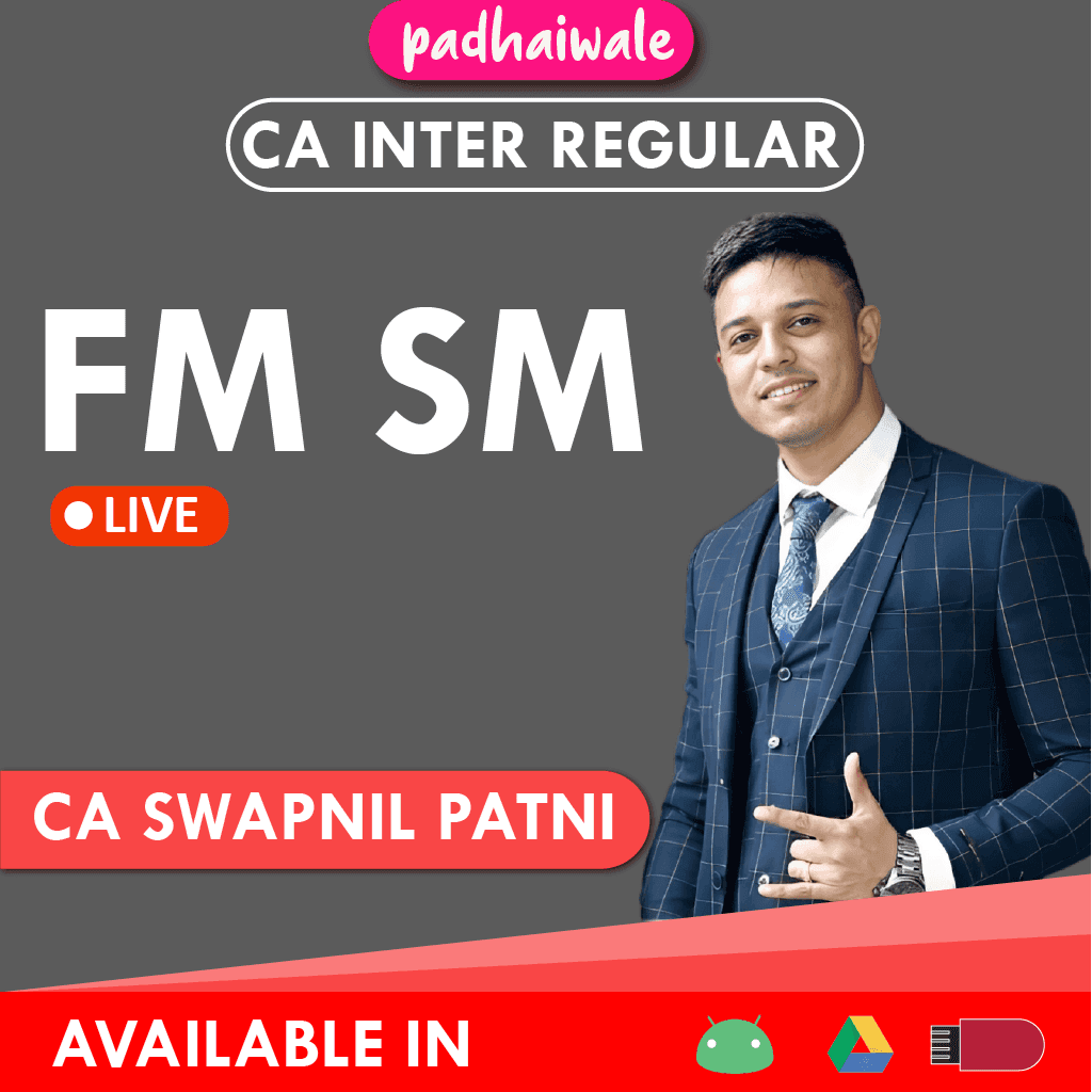 CA Inter FM SM Regular Batch by CA Swapnil Patni