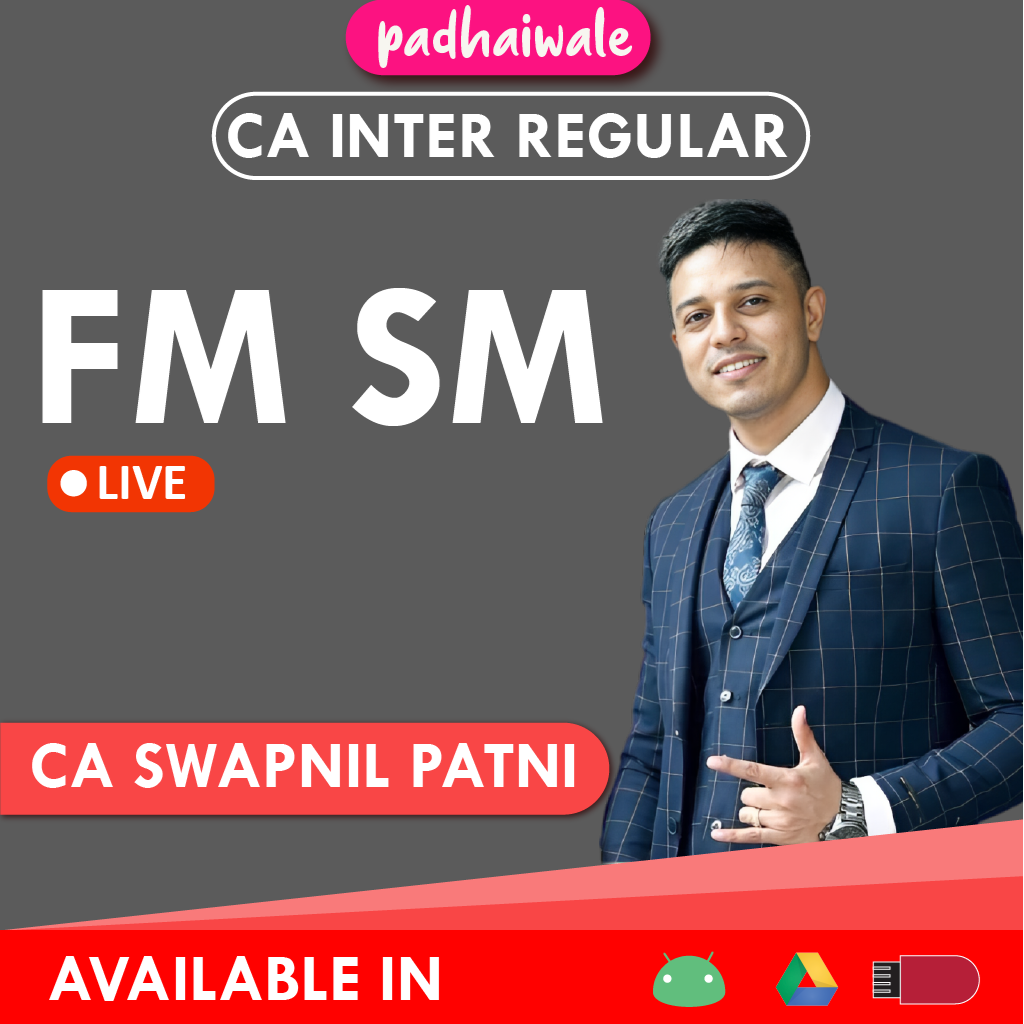 CA Inter FM SM Regular Live Batch New Scheme by CA Swapnil Patni