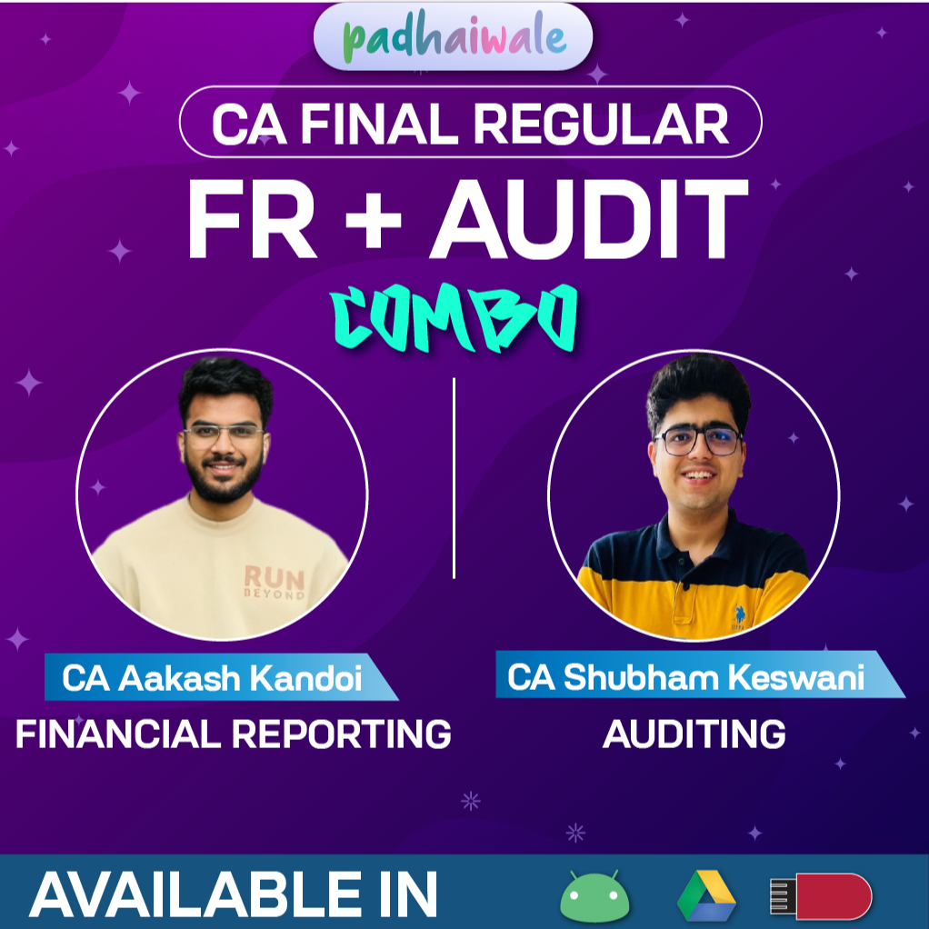 CA Final FR + Audit Combo Regular Batch by CA Shubham Keswani and CA Aakash Kandoi