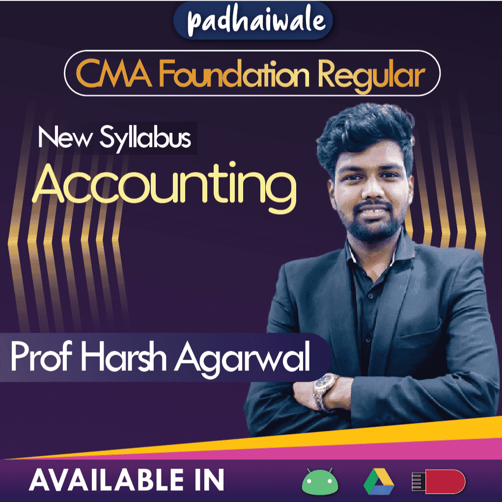 CMA Foundation Accounting Regular Batch by Prof Harsh Agarwal