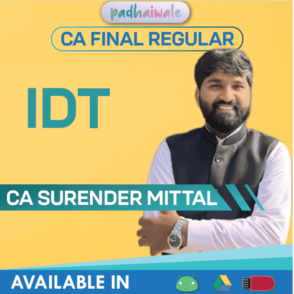 CA Final Indirect Tax (IDT) Regular Course by CA Surender Mittal