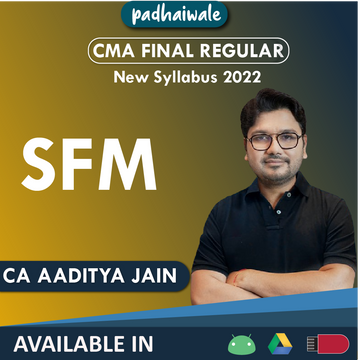 CMA Final SFM Regular Batch by CA Aaditya Jain