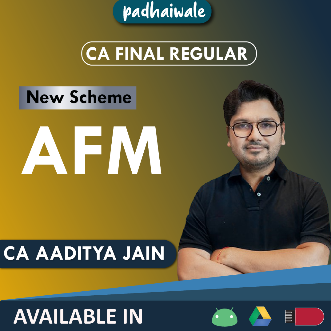 CA Final AFM Regular Batch by CA Aaditya Jain