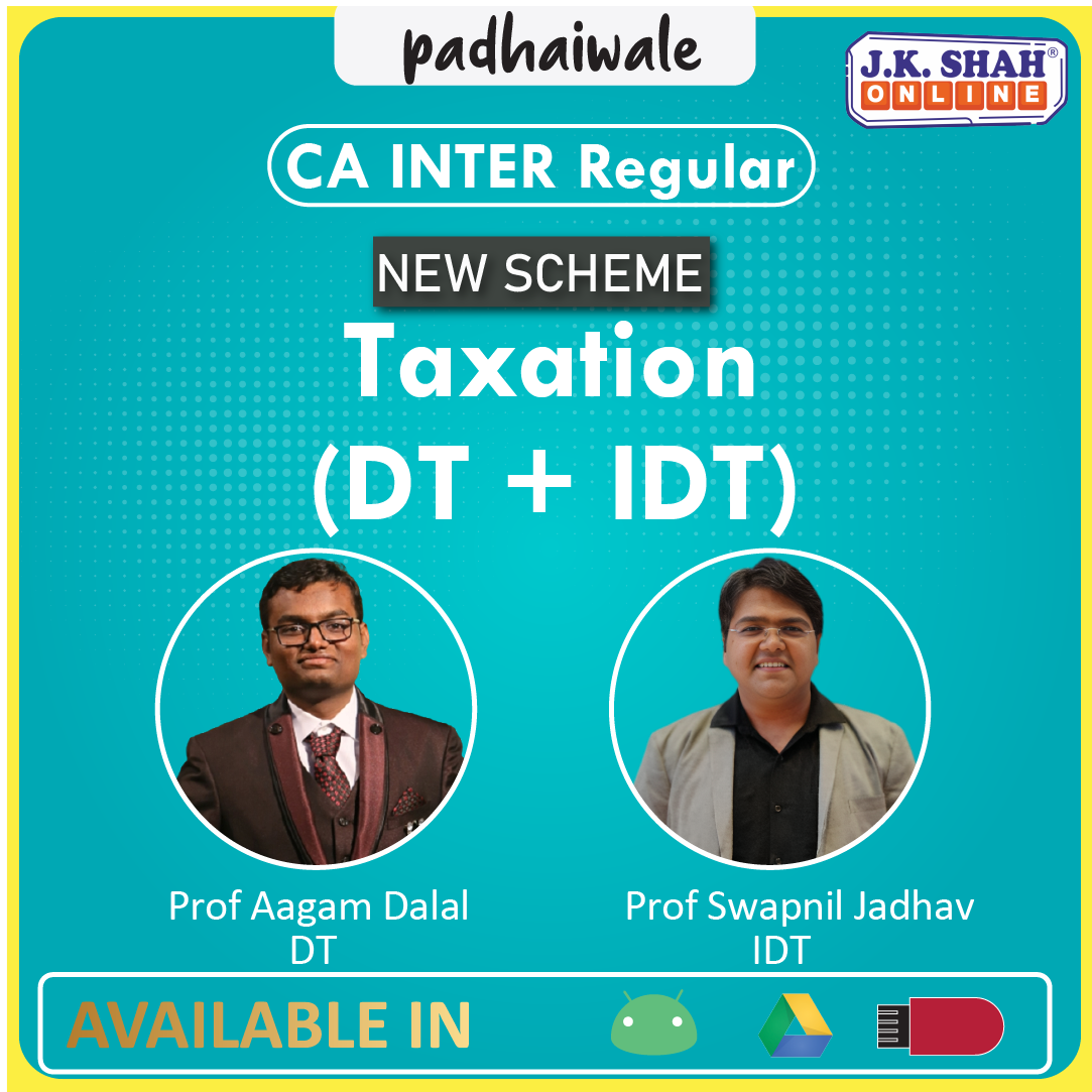 CA Inter Taxation (DT+IDT) New Scheme Aagam Dalal Swapnil Jadhav