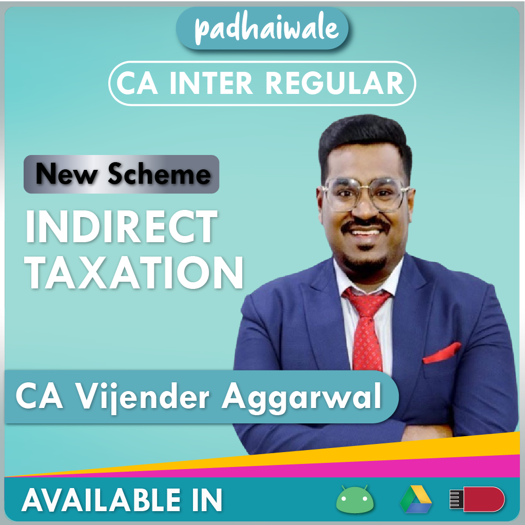 CA Inter Indirect Taxation New Scheme Vijender Aggarwal