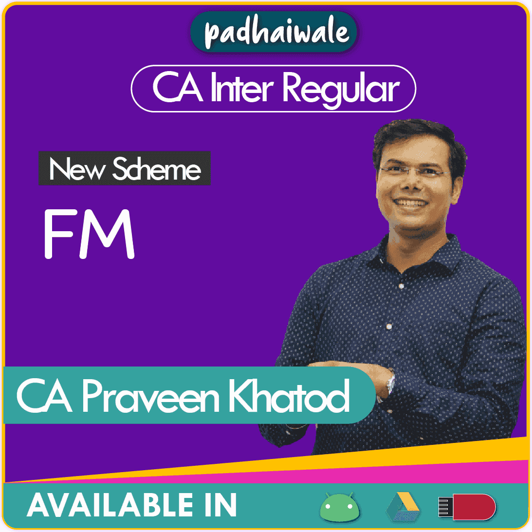 CA Inter Financial Management (FM) Regular Batch by CA Praveen Khatod