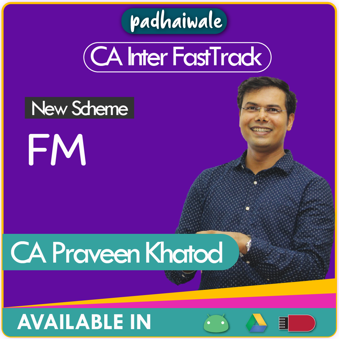 CA Inter Financial Management (FM) FastTrack Batch New Scheme by CA Praveen Khatod