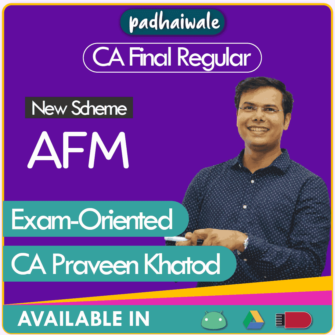 CA Final AFM Exam-Oriented Batch by CA Praveen Khatod