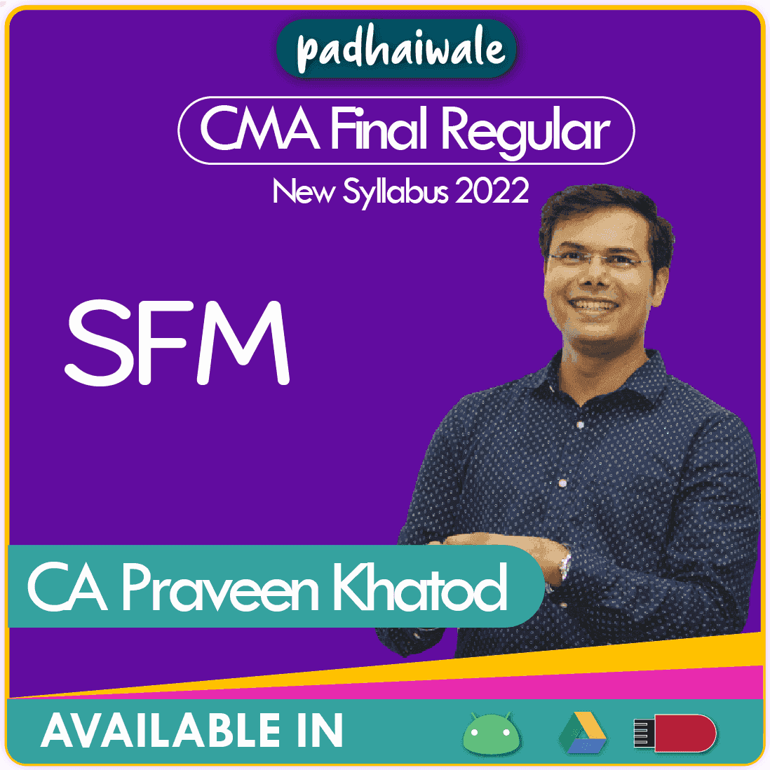 CMA Final SFM Regular Batch by CA Praveen Khatod