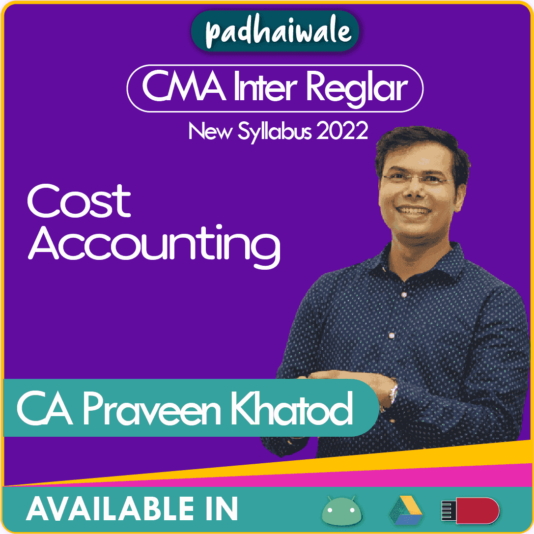 CMA Inter Cost Accounting Regular Batch by CA Praveen Khatod