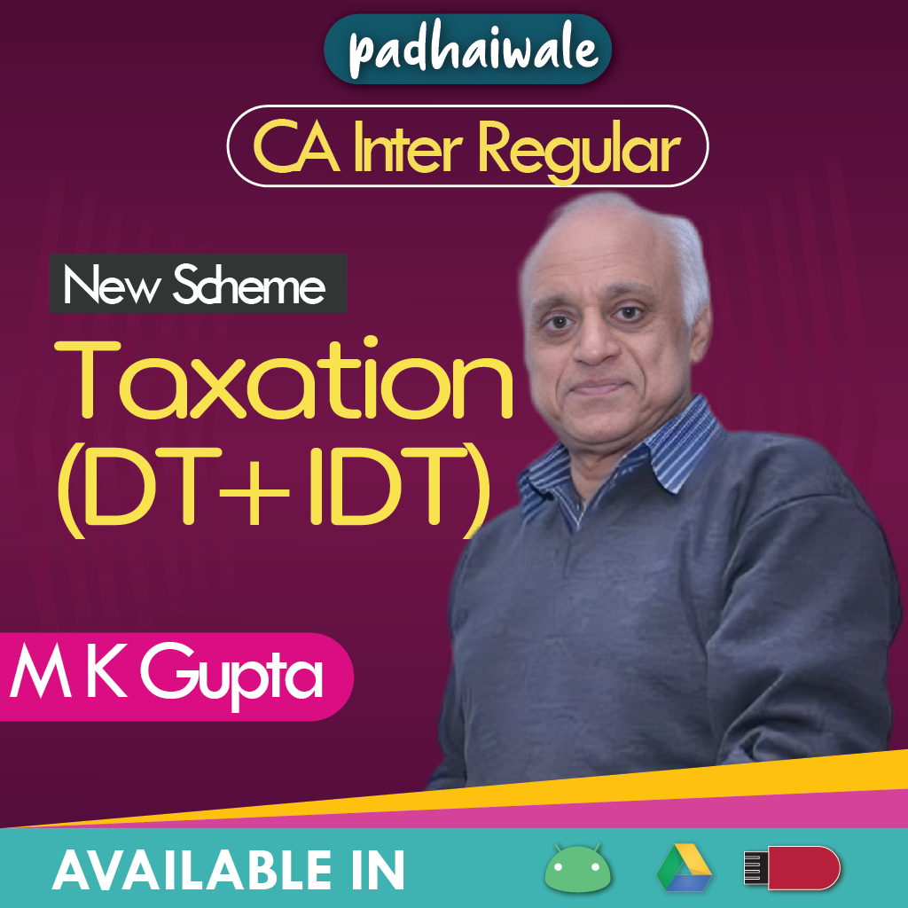 CA Inter Taxation (DT+IDT) New Scheme M K Gupta