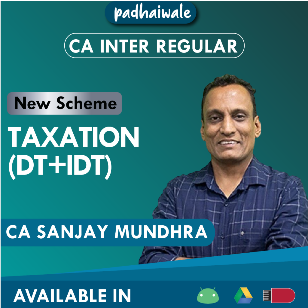 CA Inter Taxation (DT+IDT) New Scheme Sanjay Mundhra