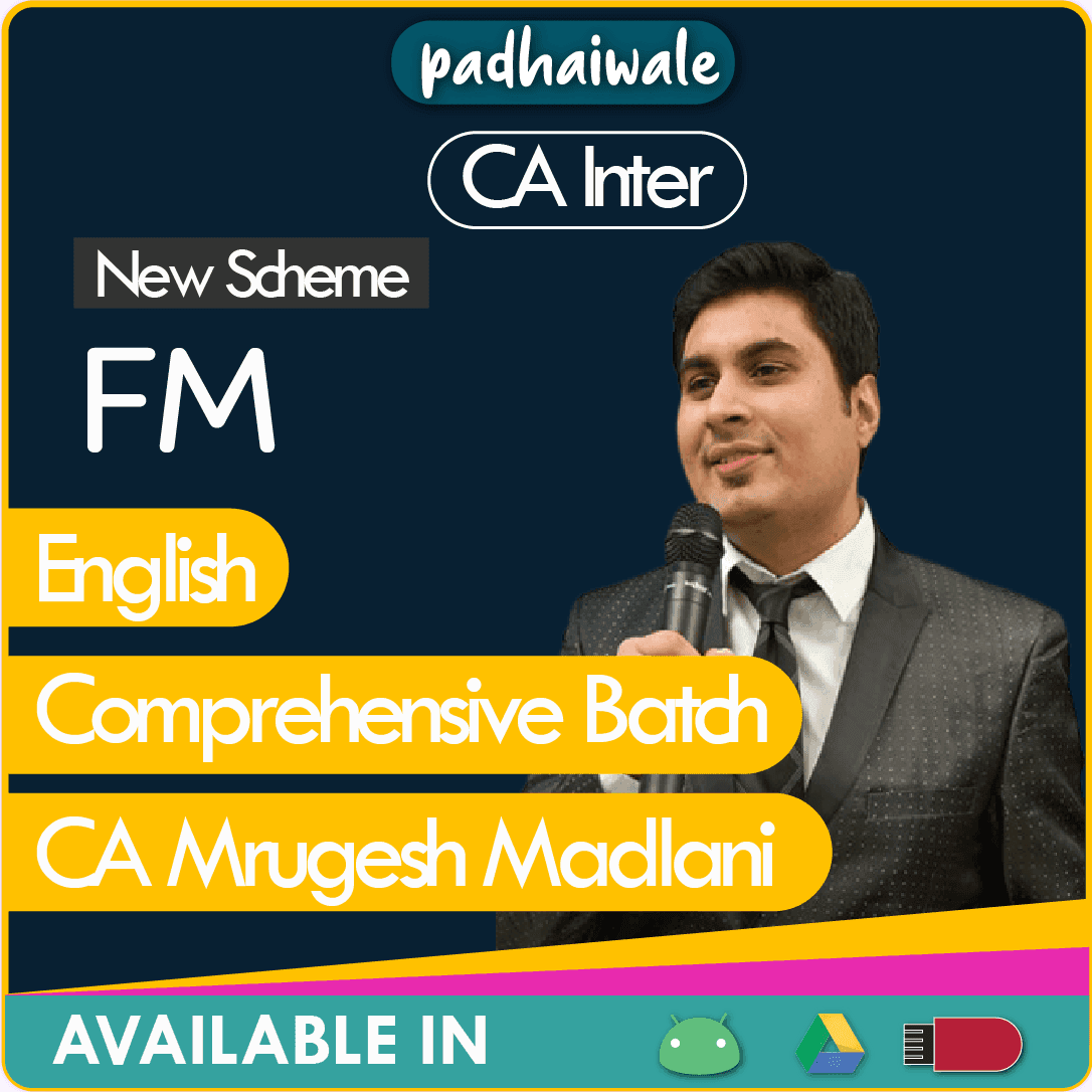 CA Inter FM in English Comprehensive Batch New Scheme by CA Mrugesh Madlani