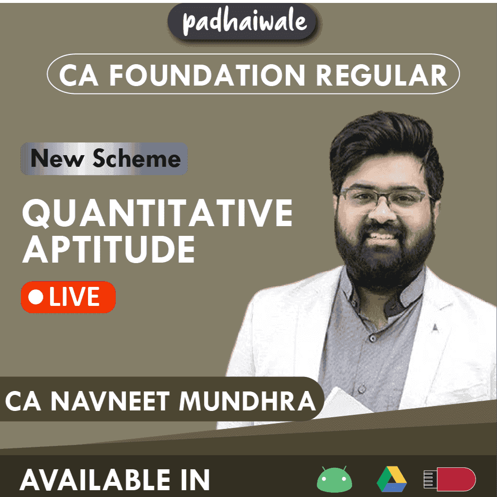 CA Foundation Quantitative Aptitude Regular Batch New Scheme by CA Navneet Mundhra