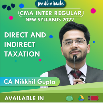 Direct and Indirect Taxation CMA Inter nikhil gupta