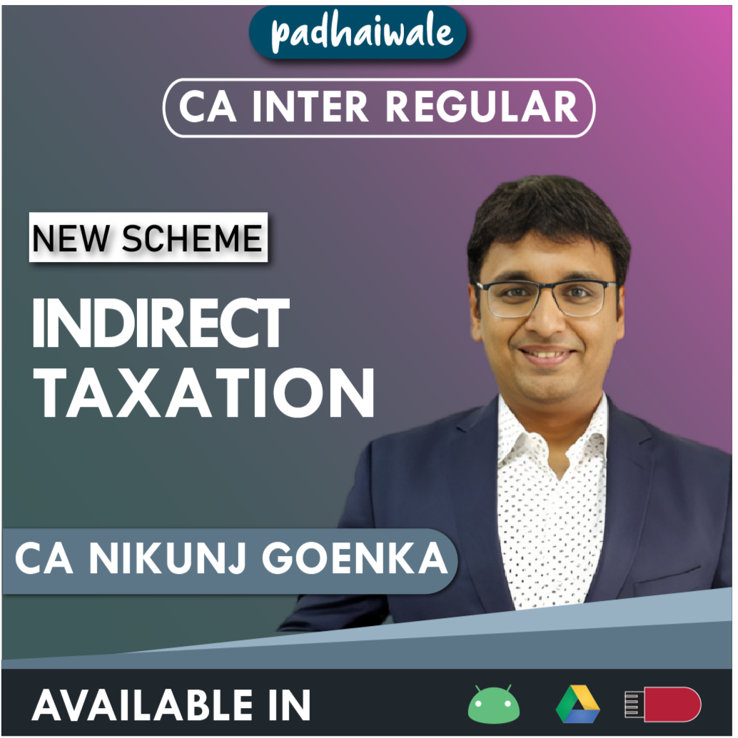 CA Inter Indirect Taxation New Scheme Nikunj Goenka