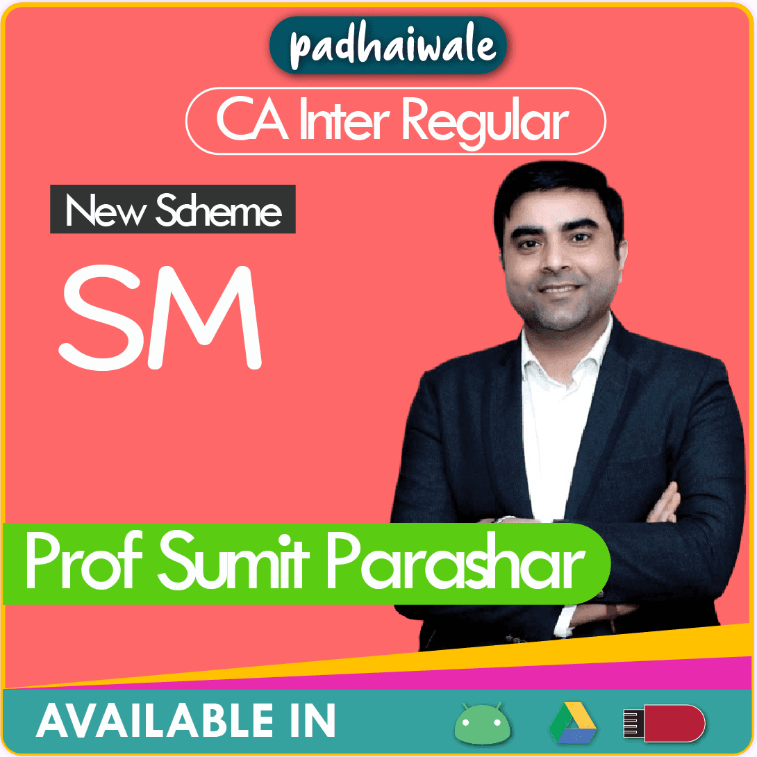 CA Inter SM Regular Batch New Scheme by Prof Sumit Parashar