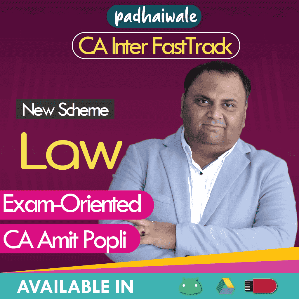 CA Inter Law (Exam Oriented FastTrack Batch) by CA Amit Popli