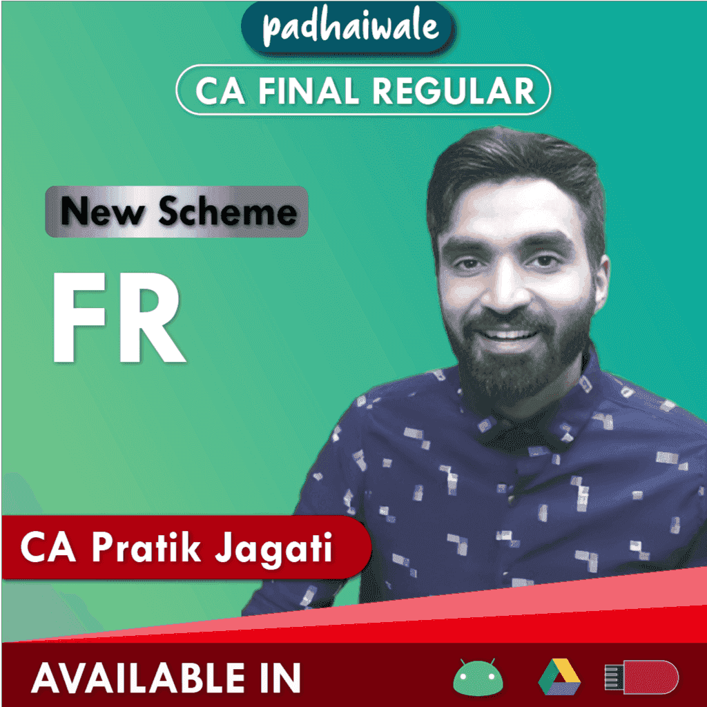 CA Final Financial Reporting (FR) Regular Batch by CA Pratik Jagati