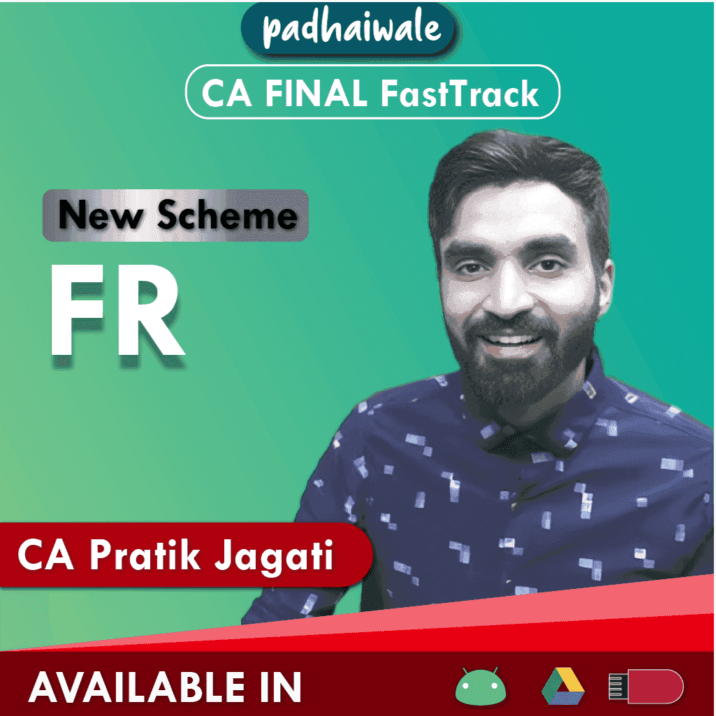 CA Final Financial Reporting (FR) FastTrack Batch by CA Pratik Jagati