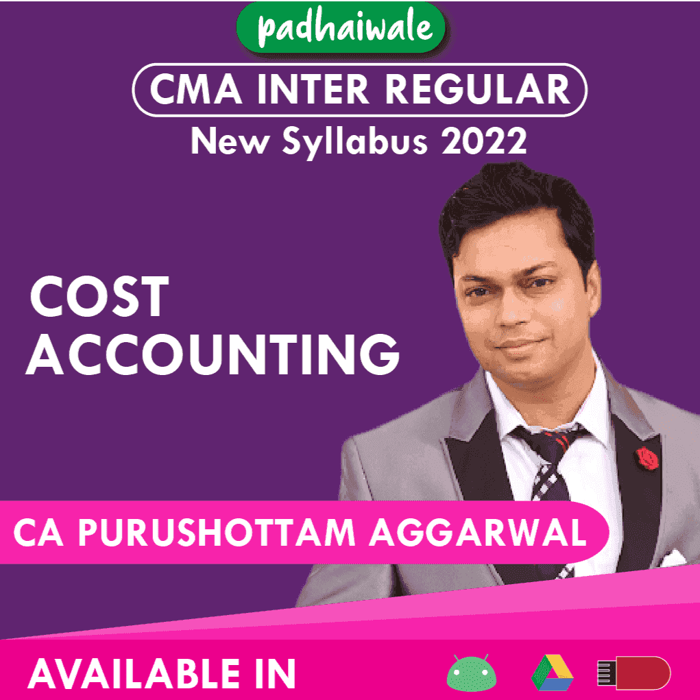 “CMA Inter Cost Accounting Regular Batch by CA Purushottam Aggarwal – Complete Cost Accounting Concepts & Exam Preparation”