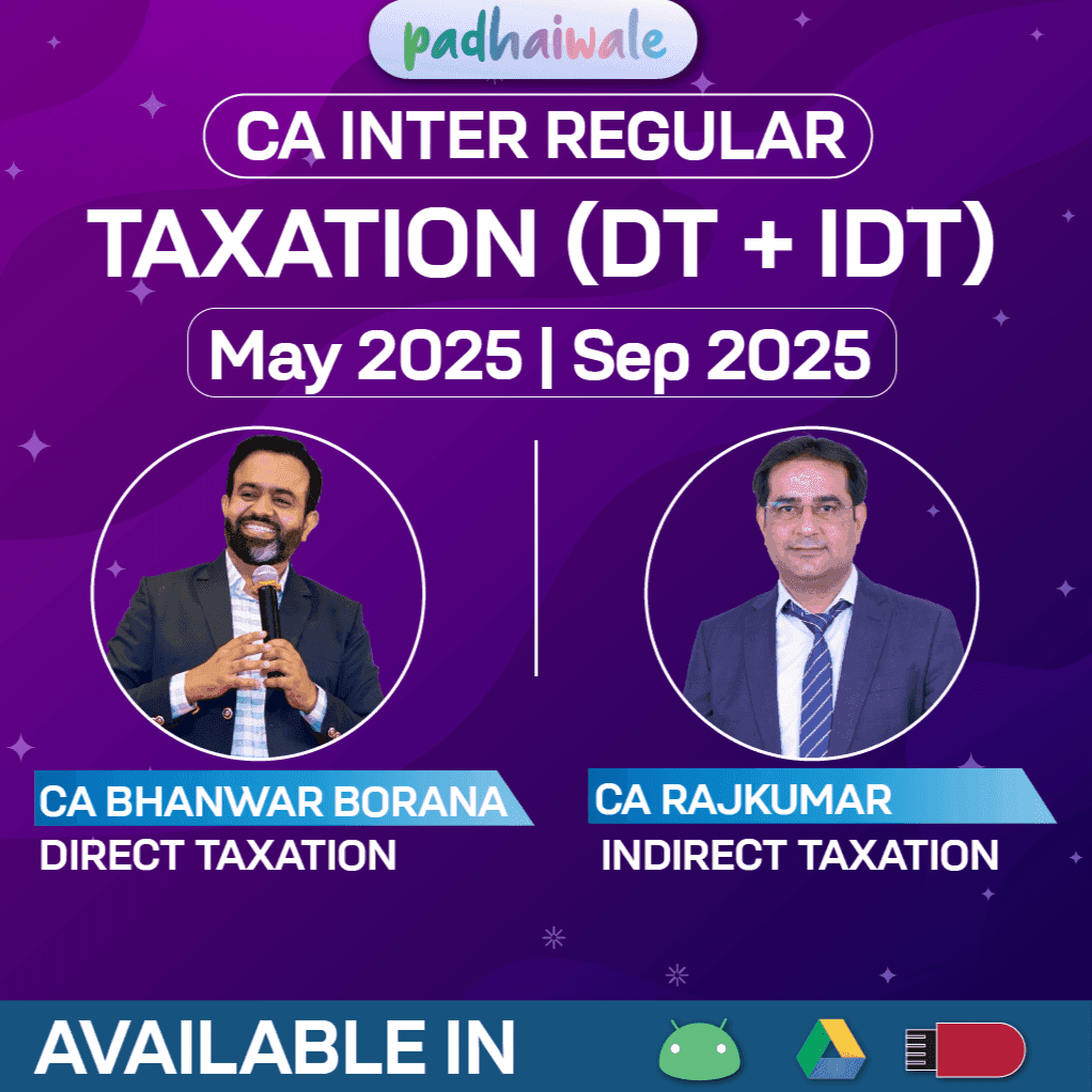 CA Inter Taxation (DT + IDT) Regular Live Batch by CA Bhanwar Borana a