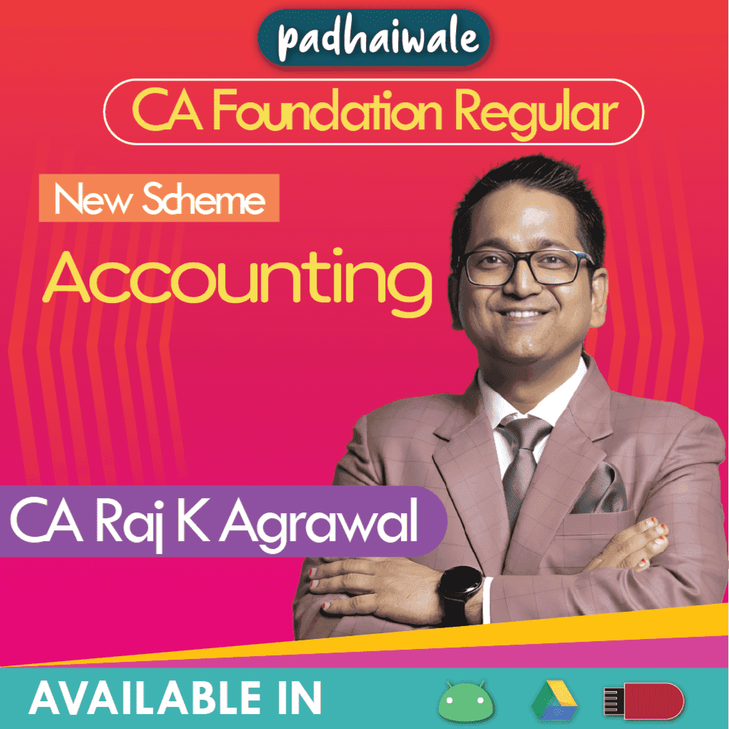 CA Foundation Accounting Regular Batch New Scheme by CA Raj K Agrawal