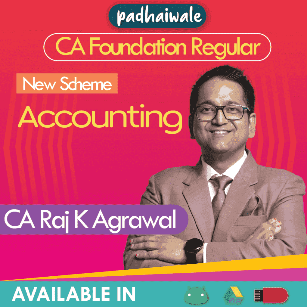 CA Foundation Accounting Regular Batch New Scheme by CA Raj K Agrawal