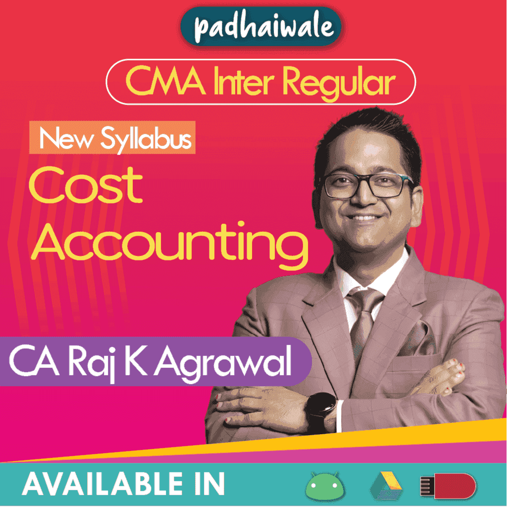 CMA Inter Cost Accounting Regular Batch by CA Raj K Agrawal