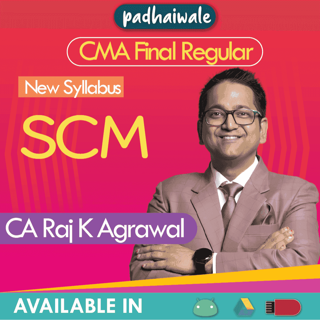 CMA Final SCM Regular Batch by CA Raj K Agrawal