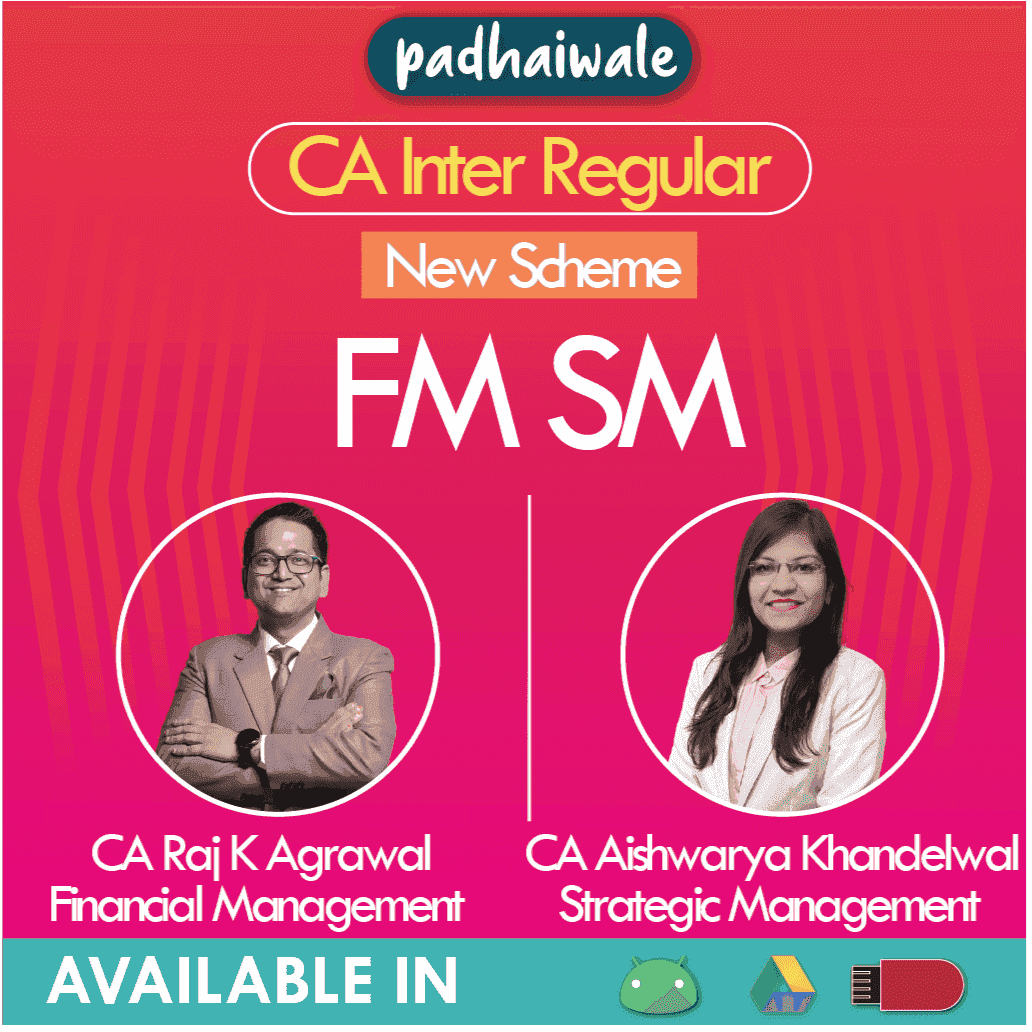 CA Inter FM SM Regular Batch New Scheme by CA Raj K Agrawal and CA Aishwarya Khandelwal